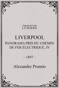 Liverpool, panorama pris du chemin de fer électrique, IV (1897)