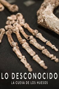 Lo desconocido: La cueva de los huesos (2023)