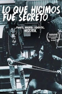 Lo que hicimos fue secreto (2016)
