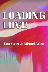 LOADING LOVE (2021)
