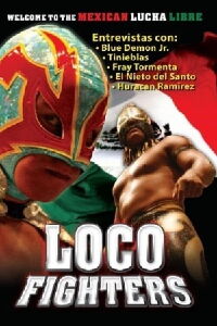 Loco Fighters (2006)