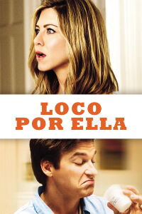 Loco por ella (2010)