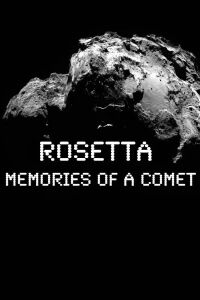 L'Odyssée Rosetta : 900 jours sur une comète (2017)