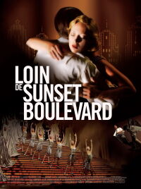 Loin de Sunset Boulevard (2006)