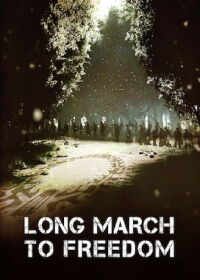 Long March to Freedom (2011)
