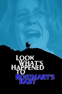 Look What's Happened to Rosemary's Baby (1976)