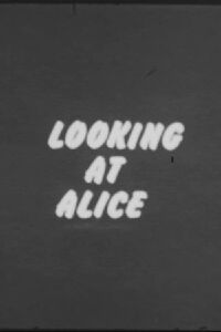 Looking at Alice (1977)