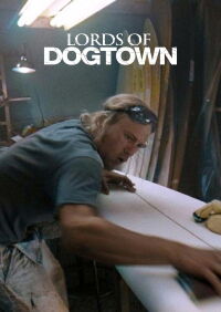 Lords of Dogtown (2005)