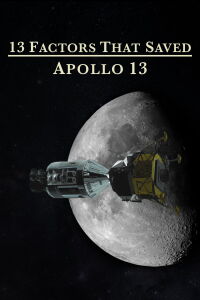 Los 13 factores que salvaron el Apollo 13 (2014)