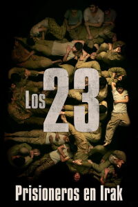 Los 23: Prisioneros en Irak (2019)
