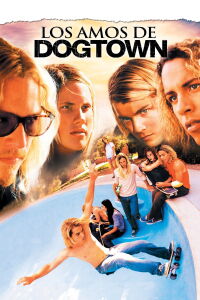 Los Amos de Dogtown (2005)