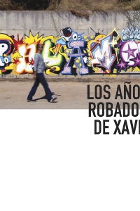 Los años robados de Xavi (2013)