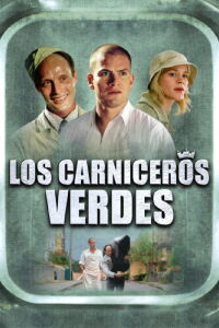 Los carniceros verdes (2003)