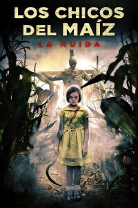 Los Chicos del Maíz: La huída (2018)