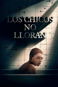 Los Chicos No Lloran (2022)