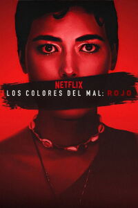 Los Colores del Mal: Rojo (2024)