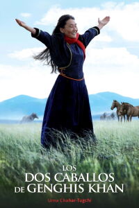Los dos caballos de Ghengis Khan (2009)