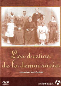 Los dueños de la democracia (2006)