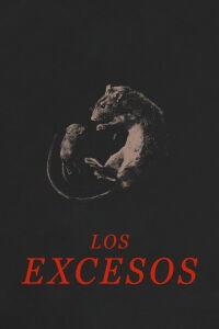 Los excesos (2024)