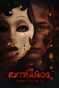 Los Extraños: Capítulo 3 (2026)