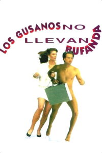 Los gusanos no llevan bufanda (1992)