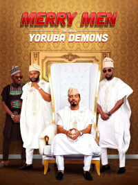 Los Hombres Alegres: Los demonios yoruba (2018)