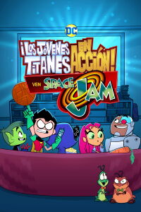 ¡Los Jóvenes Titanes en acción! ven Space Jam (2021)