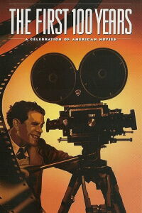 Los primeros 100 años: Un homenaje al cine norteamericano (1995)
