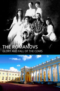 Los Romanov: esplendor y ocaso de una dinastía (2013)