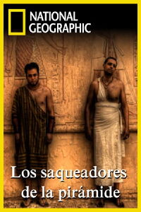 Los saqueadores de la pirámide (2011)