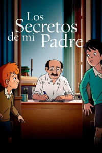 Los secretos de mi padre (2022)