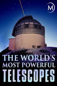 Los telescopios más poderosos del mundo (2018)