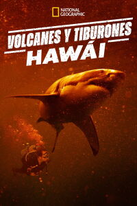 Los tiburones del volcán: Hawái (2023)