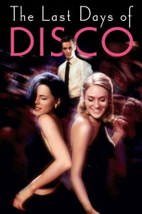 Los Últimos Días de la Música Disco (1998)