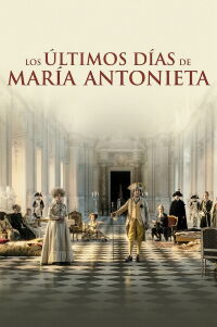 Los últimos días de María Antonieta (2024)