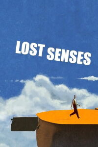 Lost Senses (2013)