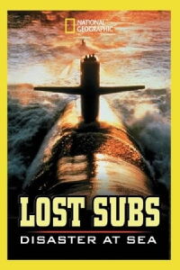 Lost Subs: Disaster at Sea (2002)