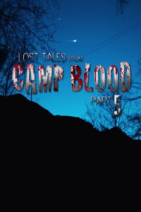 Lost Tales From Camp Blood - Part 5 (2009)