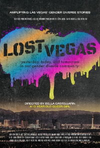 Lost Vegas Yesterday, Today and Tomorrow In Our Gender Diverse Community (2021)