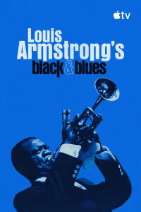 Louis Armstrong's Black & Blues (2022)