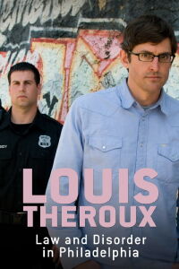 Louis Theroux: ley y desorden en Filadelfia (2008)