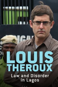 Louis Theroux: Ley y desorden en Lagos (2010)