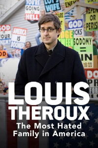 Louis Theroux y la familia más odiada de Estados Unidos (2007)