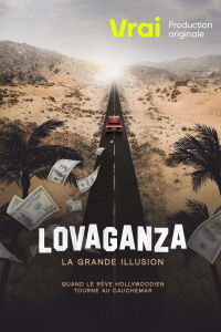 Lovaganza: la grande illusion (2022)