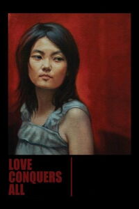 Love Conquers All (2009)