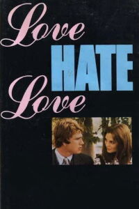 Love Hate Love (1971)