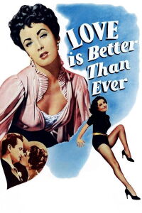 Love Is Better Than Ever (1952)