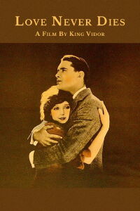 Love Never Dies (1921)