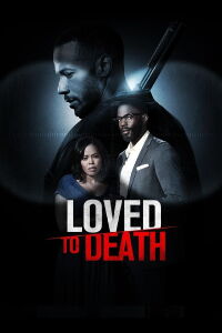 Loved To Death (2019)