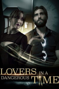 Lovers in a Dangerous Time (2022)